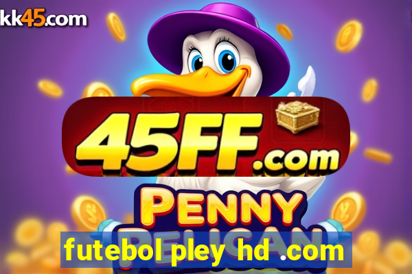 futebol pley hd .com